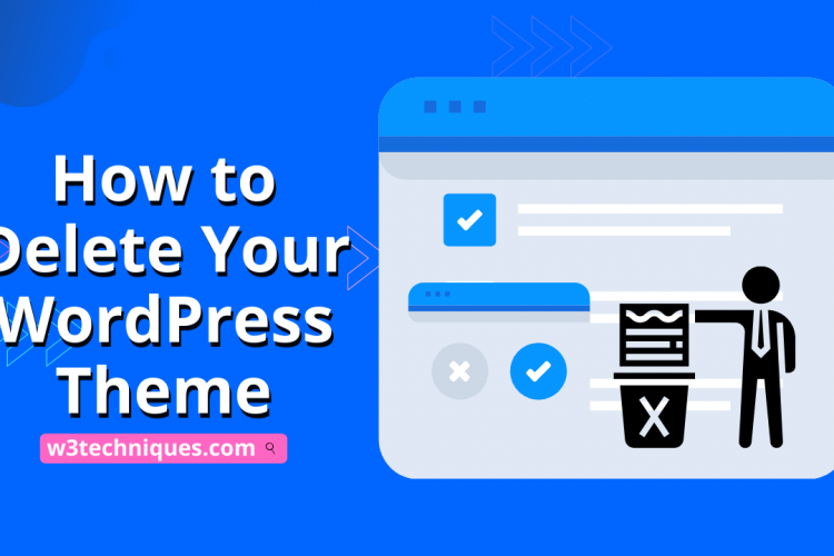 How to Delete Your WordPress Theme