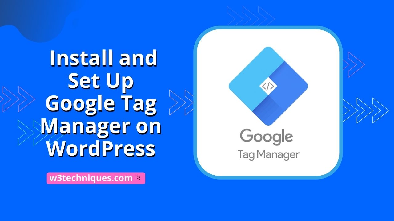 Set Up Google Tag Manager